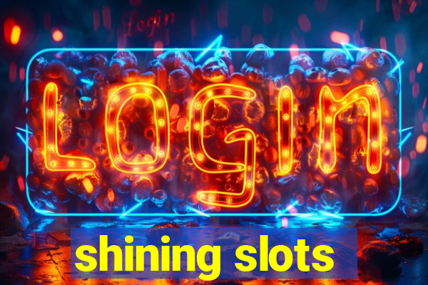 shining slots