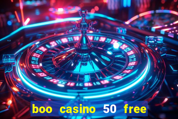 boo casino 50 free spins no deposit