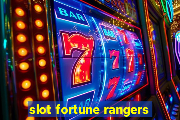 slot fortune rangers