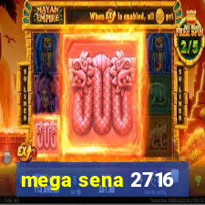 mega sena 2716