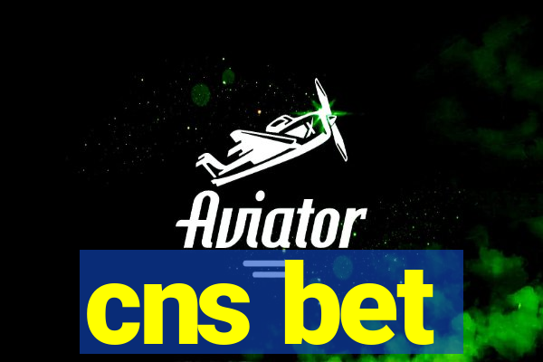 cns bet