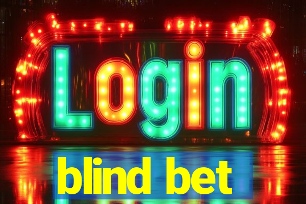 blind bet