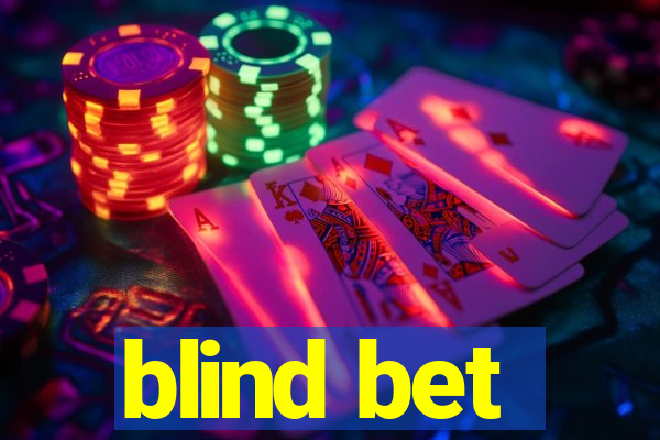 blind bet