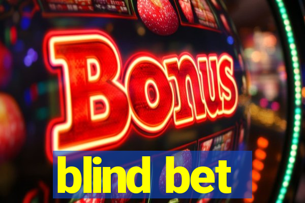 blind bet