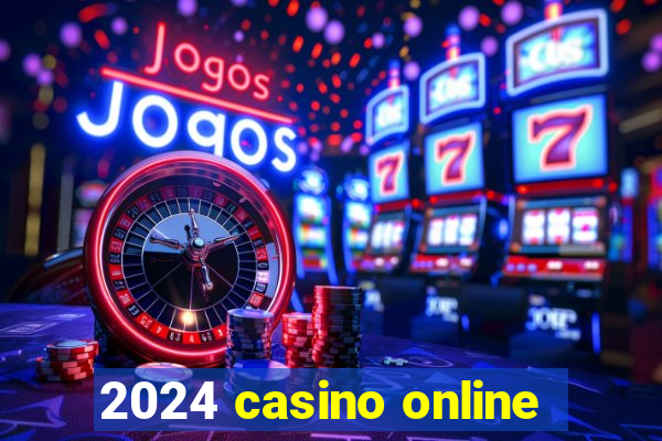 2024 casino online