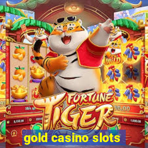 gold casino slots