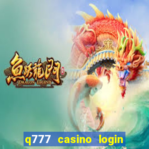 q777 casino login register online philippines