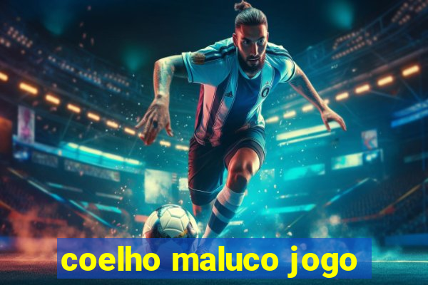 coelho maluco jogo