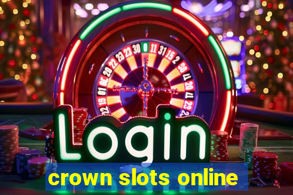 crown slots online