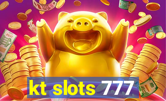 kt slots 777