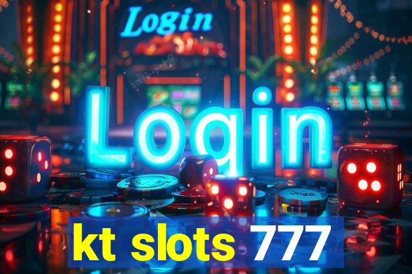 kt slots 777