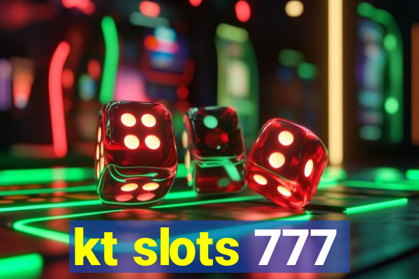 kt slots 777