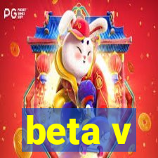 beta v