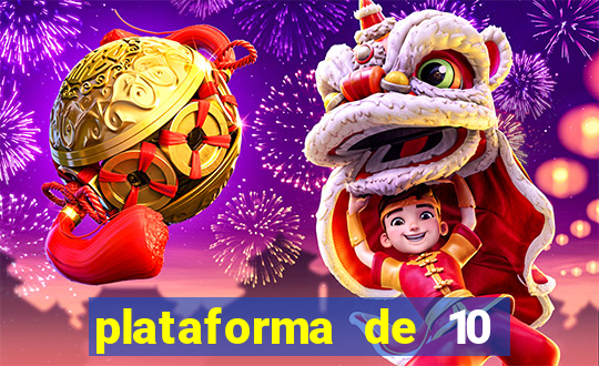 plataforma de 10 reais jogo