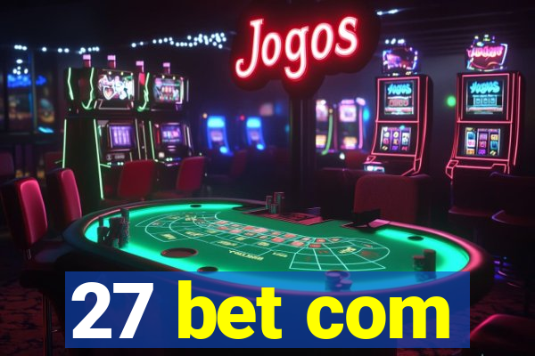 27 bet com