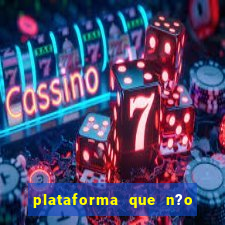 plataforma que n?o precisa depositar