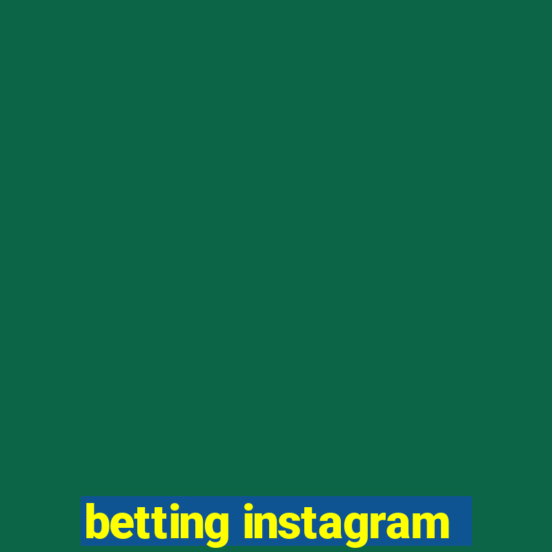 betting instagram