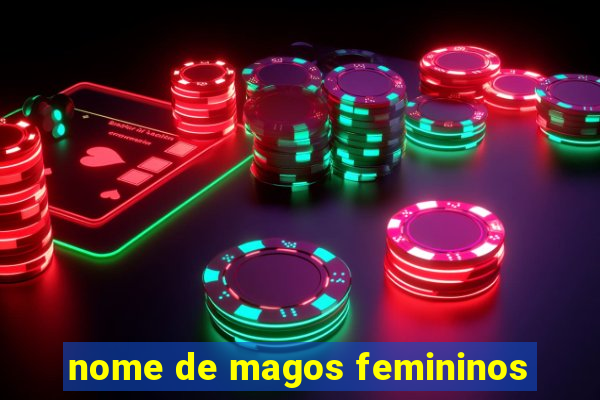 nome de magos femininos