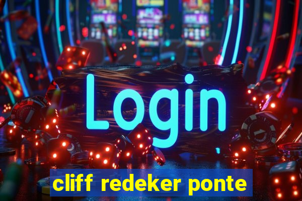 cliff redeker ponte