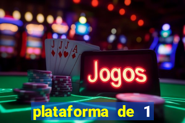 plataforma de 1 real slots