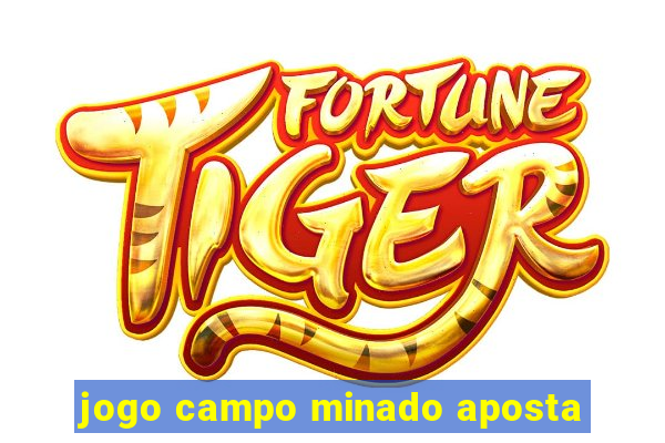 jogo campo minado aposta