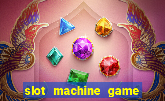 slot machine game for free