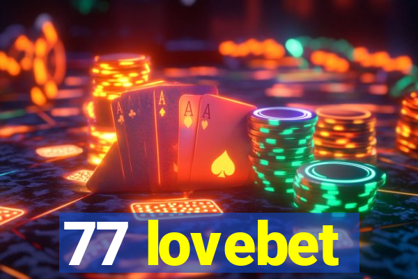 77 lovebet