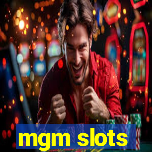 mgm slots