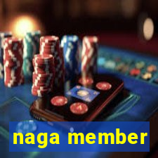 naga member