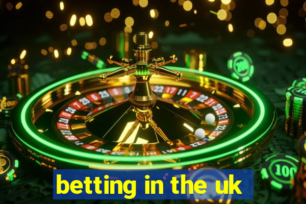 betting in the uk