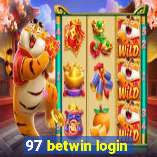 97 betwin login