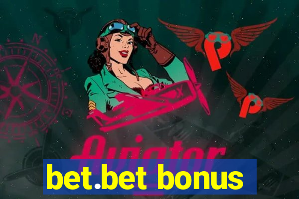 bet.bet bonus