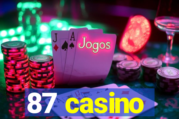 87 casino