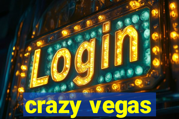 crazy vegas