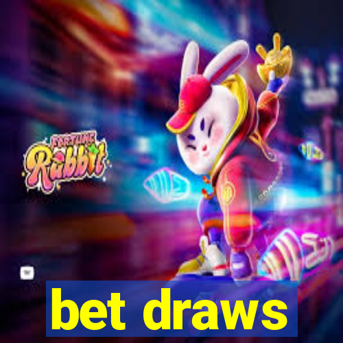 bet draws