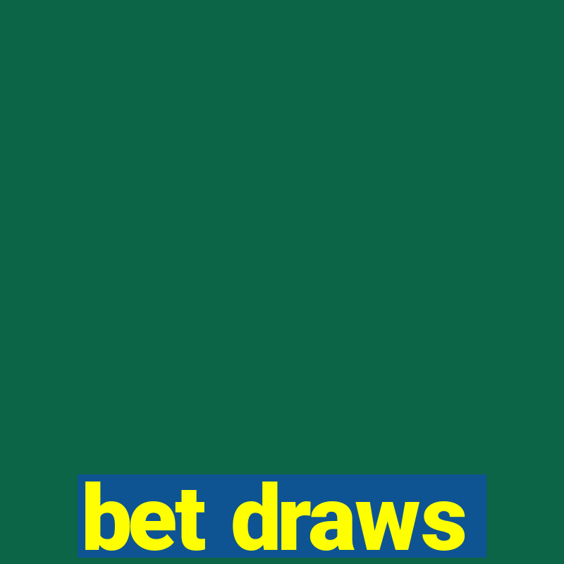 bet draws