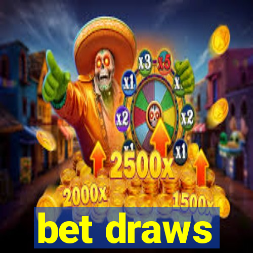 bet draws