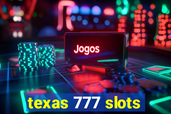 texas 777 slots