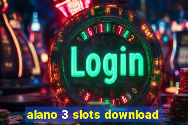 alano 3 slots download