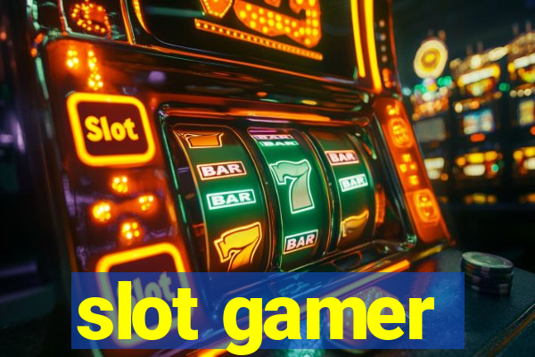 slot gamer