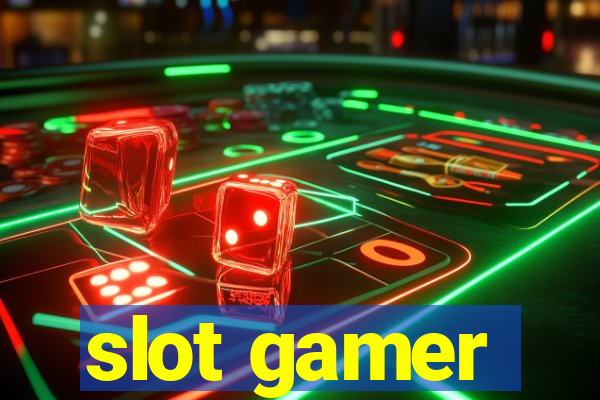 slot gamer