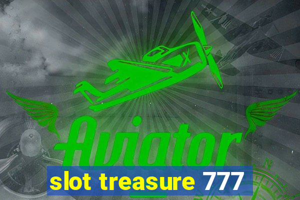 slot treasure 777