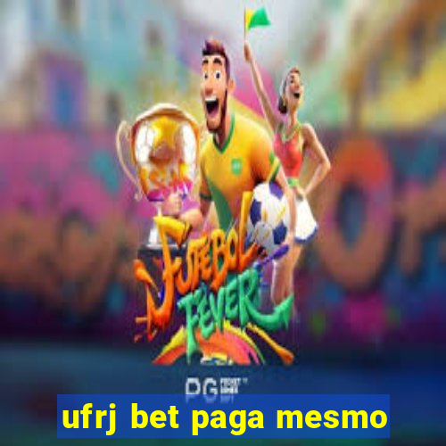 ufrj bet paga mesmo