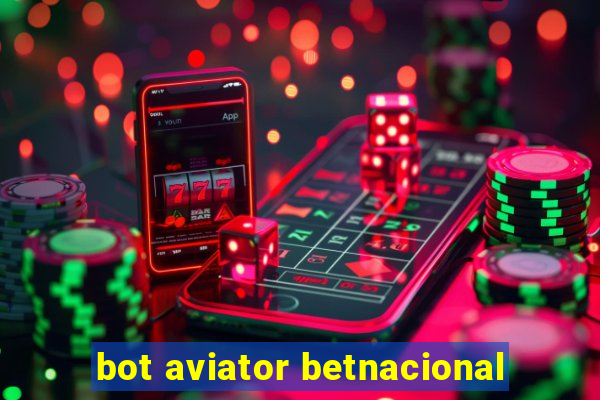 bot aviator betnacional