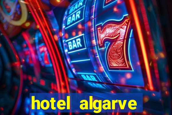 hotel algarve casino portimao