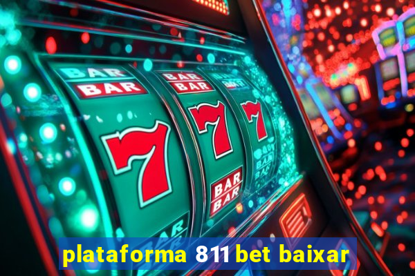 plataforma 811 bet baixar