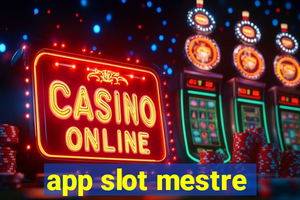 app slot mestre