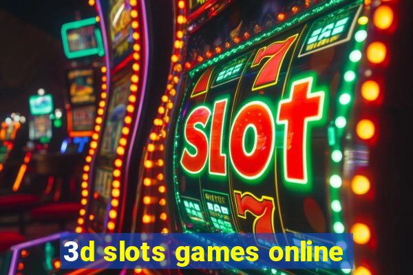 3d slots games online