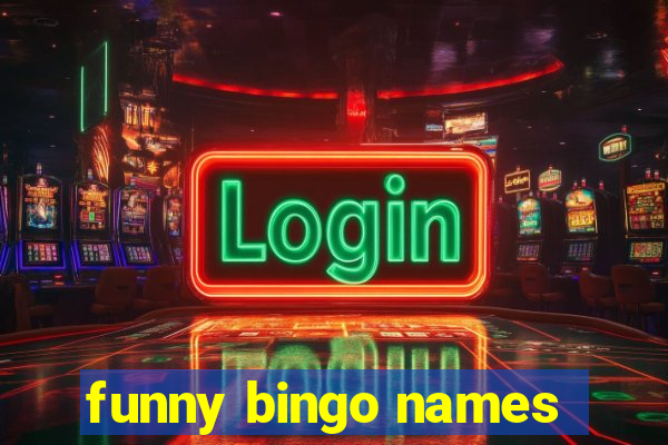 funny bingo names