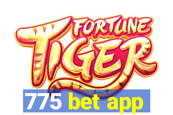 775 bet app